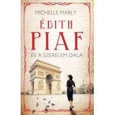 Édith Piaf és a szerelem dala    14.95 + 1.95 Royal Mail